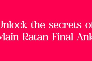 Unlock the secrets of Main Ratan Final Ank