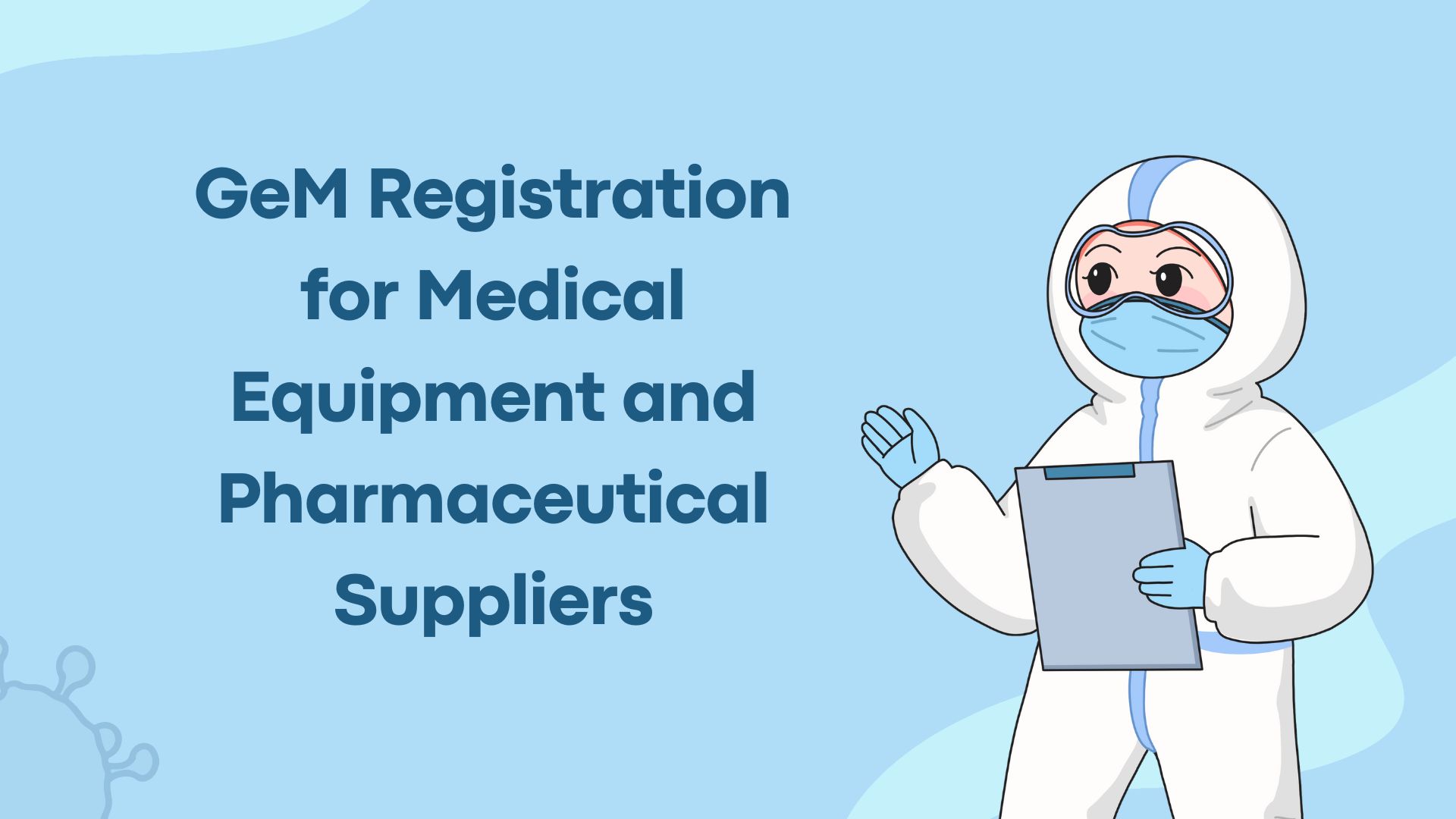 GeM Registration for Medical Equipment and Pharmaceutical Suppliers