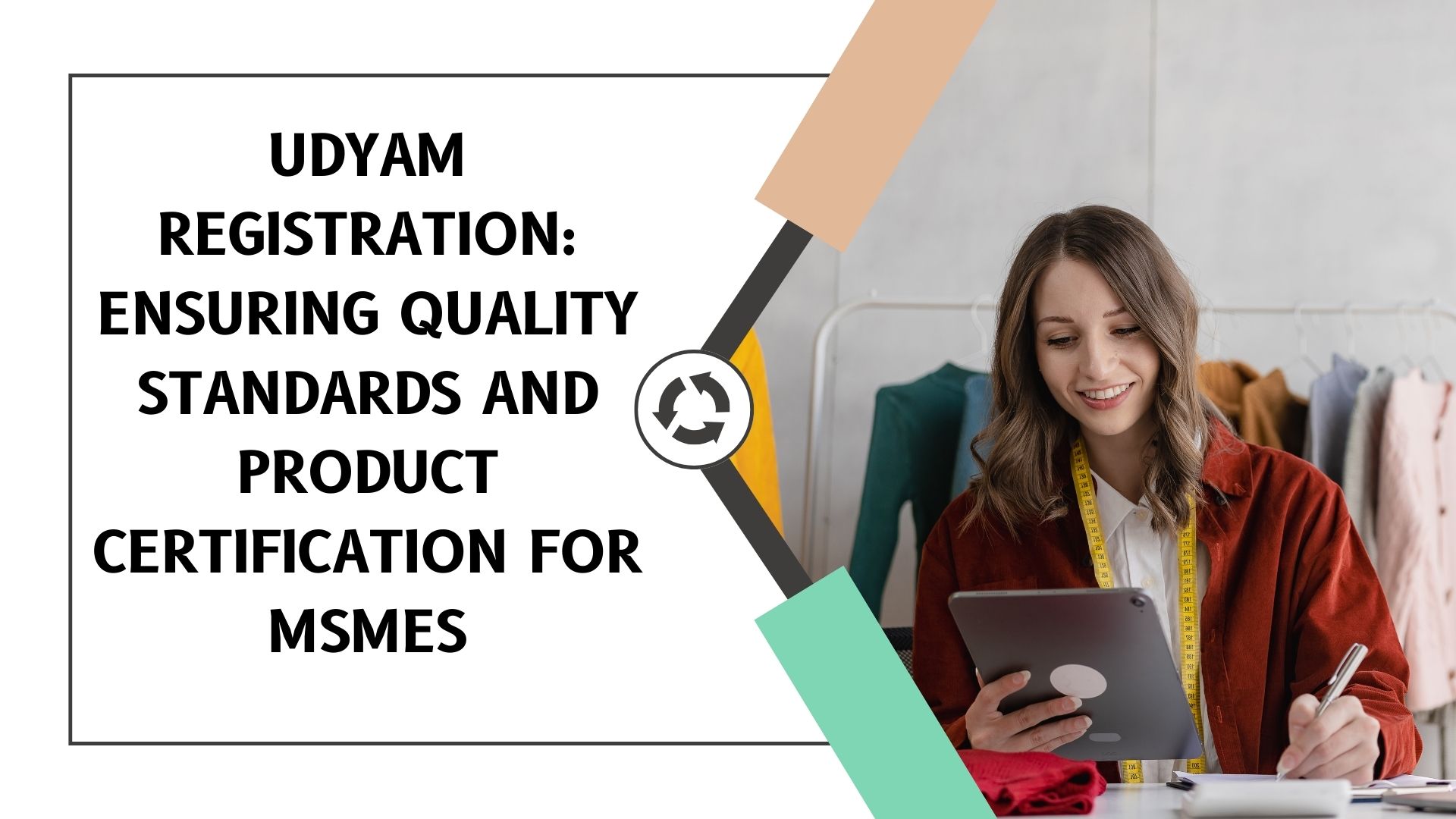 Udyam Registration Ensuring Quality Standards and Product Certification for MSMEs