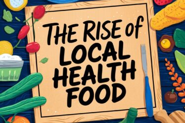 The Rise of Local Health Food