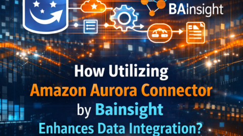 How Utilizing Amazon Aurora Connector by Bainsight Enhances Data Integration?